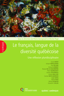 Français, langue de la diversité québécoise (Le)